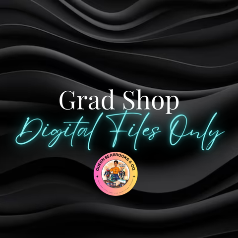 Grad Shop - Digital Files & Templates Only