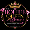 THE BOUJEE QUEEN BOX