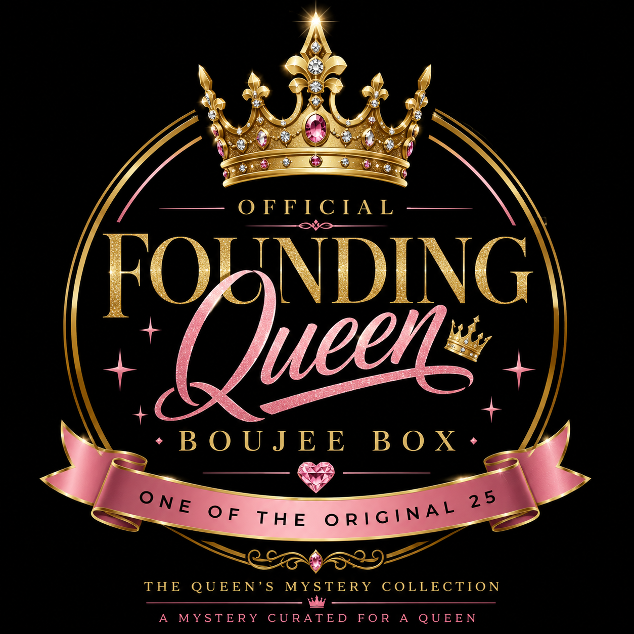 FOUNDING QUEEN BOUJEE BOX (ONLY 25 AVAILABLE)